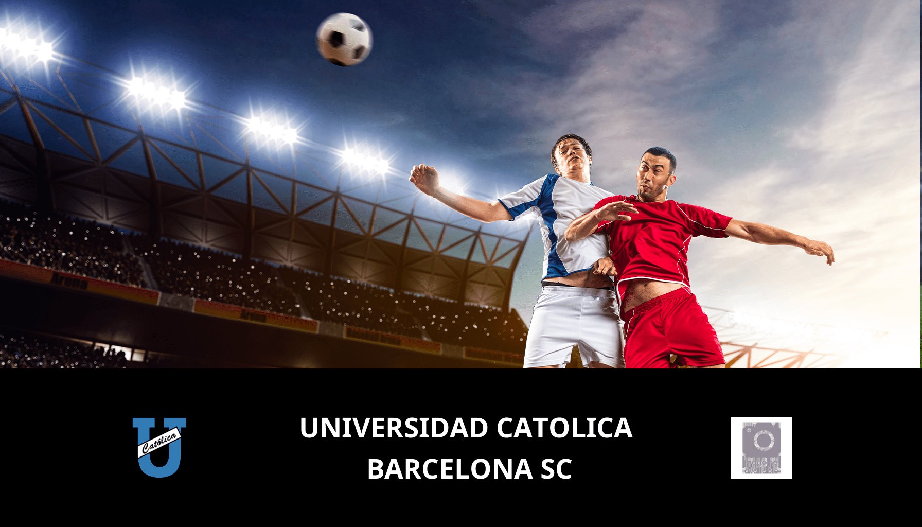 Pronostic Universidad Catolica VS Barcelona SC du 04/12/2023 Analyse de la rencontre